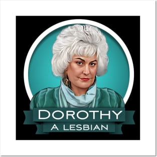 Dorothy, a lesbian Posters and Art